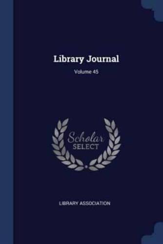 Library Journal; Volume 45