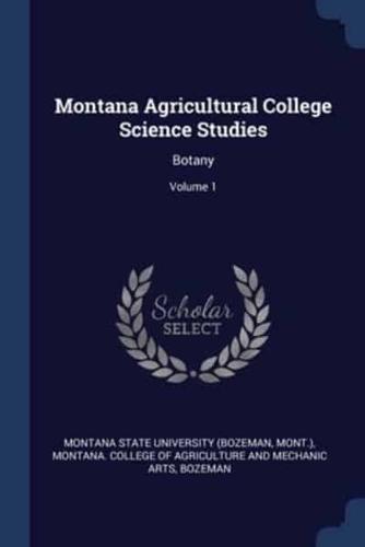 Montana Agricultural College Science Studies