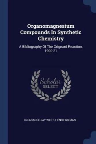 Organomagnesium Compounds In Synthetic Chemistry