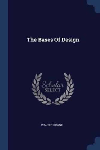 The Bases Of Design