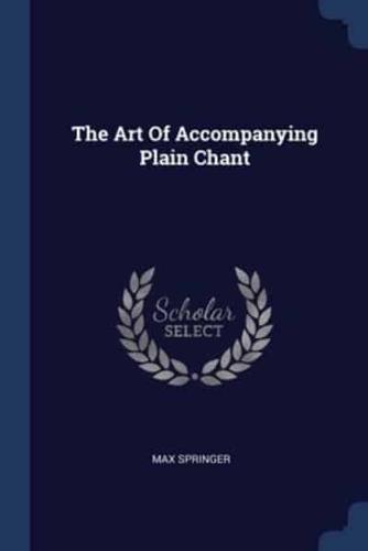 The Art Of Accompanying Plain Chant