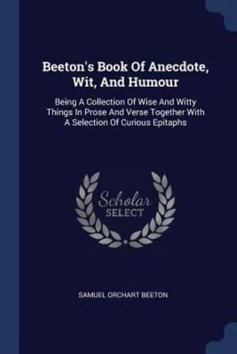 Beeton's Book Of Anecdote, Wit, And Humour