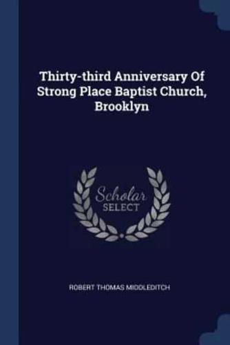 Thirty-Third Anniversary Of Strong Place Baptist Church, Brooklyn
