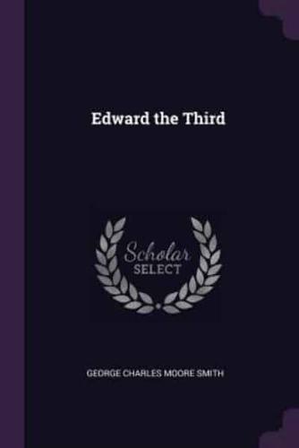 Edward the Third