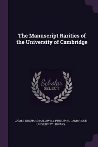 The Manuscript Rarities of the University of Cambridge