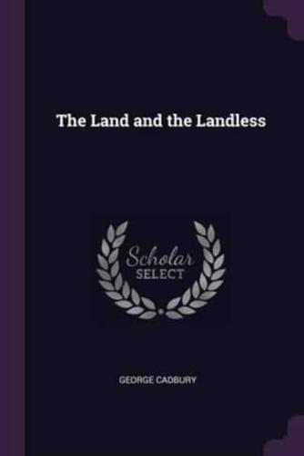 The Land and the Landless