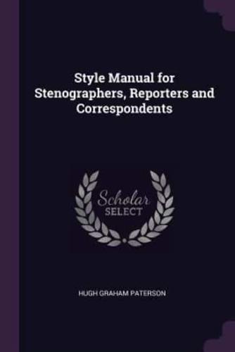 Style Manual for Stenographers, Reporters and Correspondents