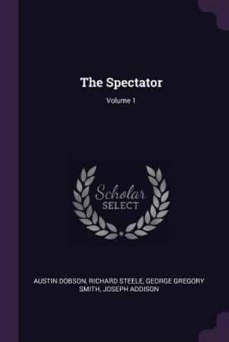 The Spectator; Volume 1