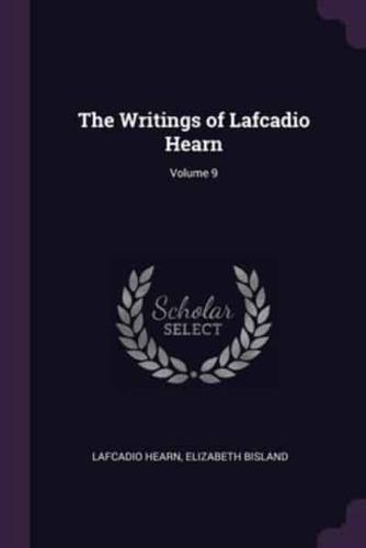 The Writings of Lafcadio Hearn; Volume 9