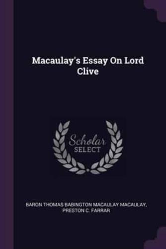 Macaulay's Essay On Lord Clive
