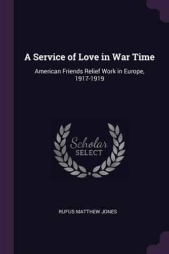 A Service of Love in War Time