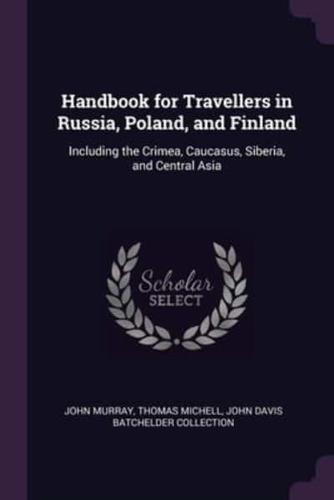 Handbook for Travellers in Russia, Poland, and Finland