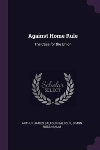 Against Home Rule