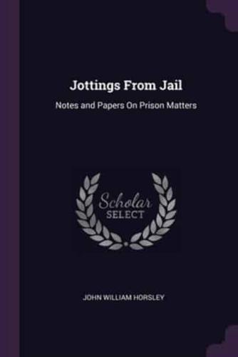 Jottings From Jail