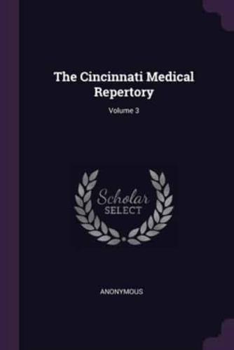 The Cincinnati Medical Repertory; Volume 3