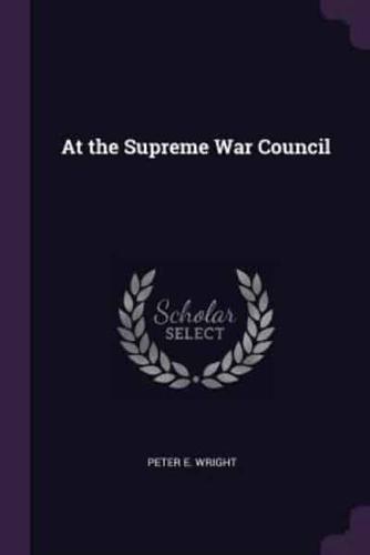 At the Supreme War Council