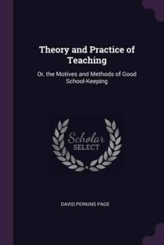 Theory and Practice of Teaching