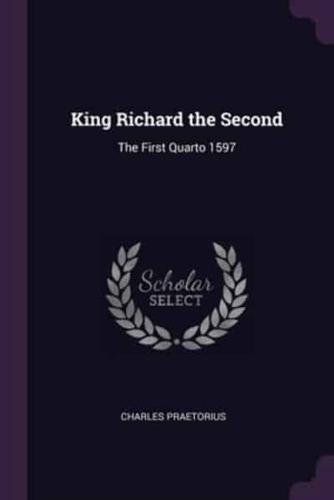 King Richard the Second