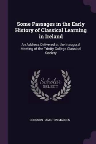 Some Passages in the Early History of Classical Learning in Ireland