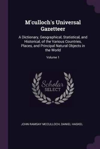 M'culloch's Universal Gazetteer