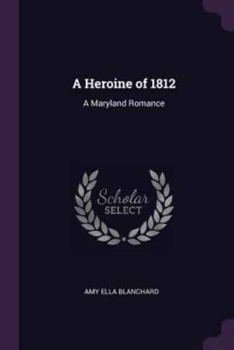 A Heroine of 1812