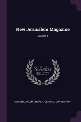 New Jerusalem Magazine; Volume 1