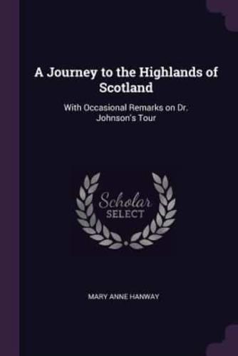 A Journey to the Highlands of Scotland