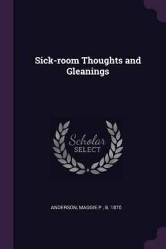 Sick-Room Thoughts and Gleanings