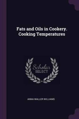 Fats and Oils in Cookery. Cooking Temperatures