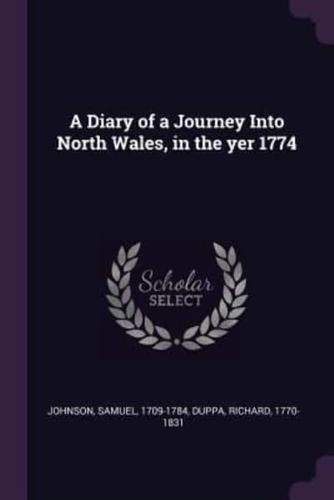 A Diary of a Journey Into North Wales, in the Yer 1774