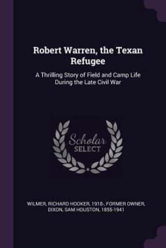 Robert Warren, the Texan Refugee