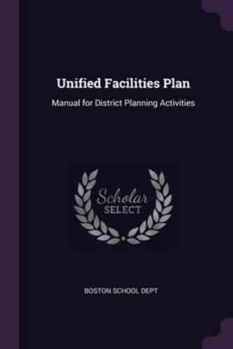 Unified Facilities Plan