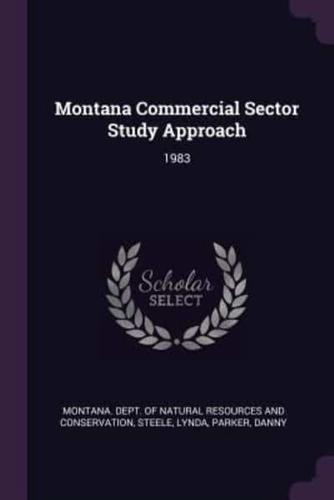 Montana Commercial Sector Study Approach