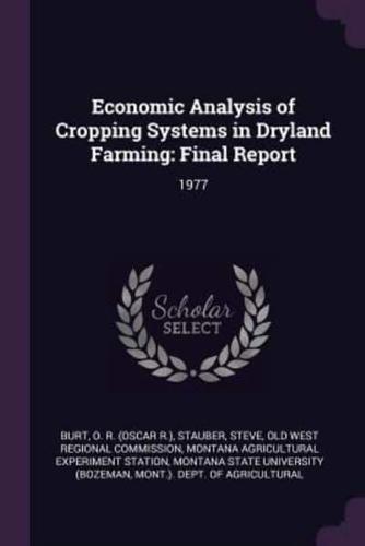 Economic Analysis of Cropping Systems in Dryland Farming
