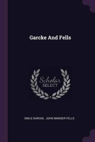 Garcke And Fells