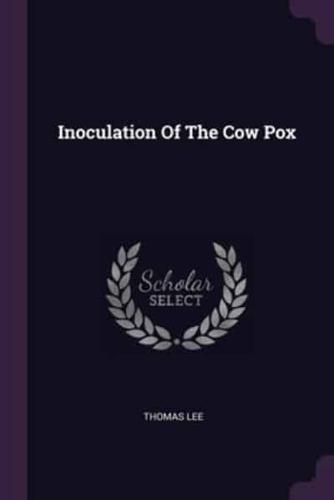 Inoculation Of The Cow Pox