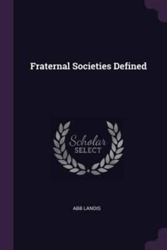 Fraternal Societies Defined