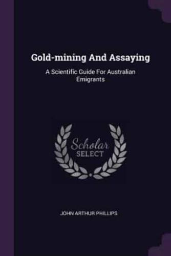 Gold-Mining And Assaying