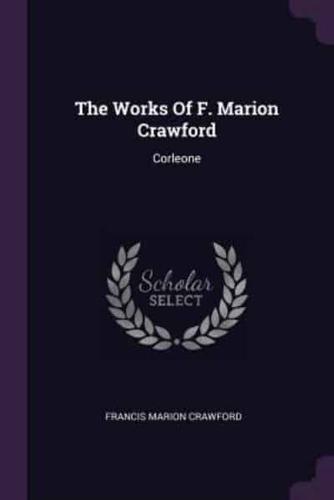 The Works Of F. Marion Crawford