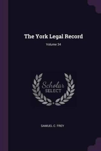 The York Legal Record; Volume 34