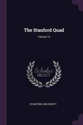 The Stanford Quad; Volume 14