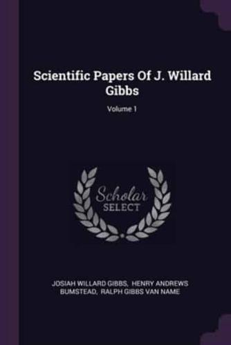 Scientific Papers Of J. Willard Gibbs; Volume 1