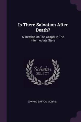 Is There Salvation After Death?