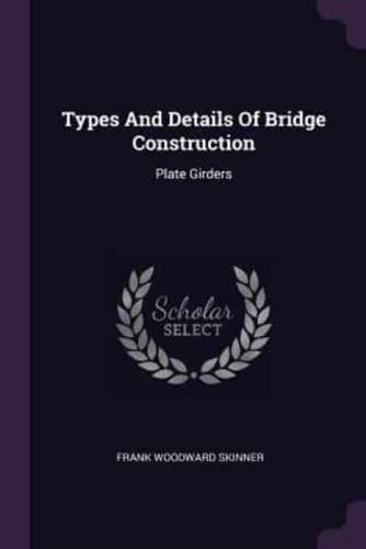 Types And Details Of Bridge Construction