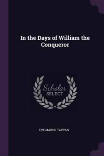 In the Days of William the Conqueror