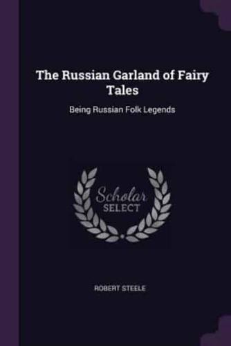 The Russian Garland of Fairy Tales