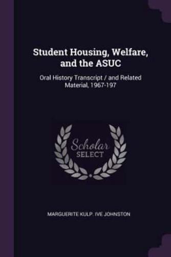 Student Housing, Welfare, and the ASUC