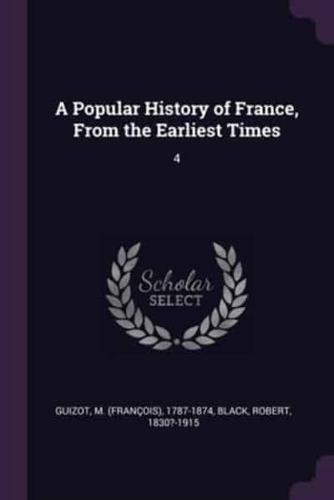 A Popular History of France, From the Earliest Times