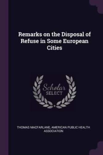 Remarks on the Disposal of Refuse in Some European Cities