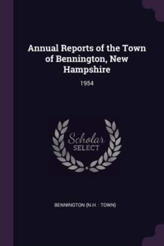 Annual Reports of the Town of Bennington, New Hampshire